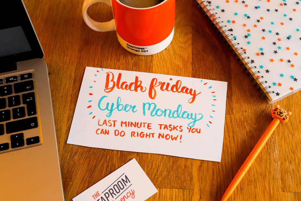 Black Friday/Cyber Monday: Last Minute Tasks You Can Do Right Now