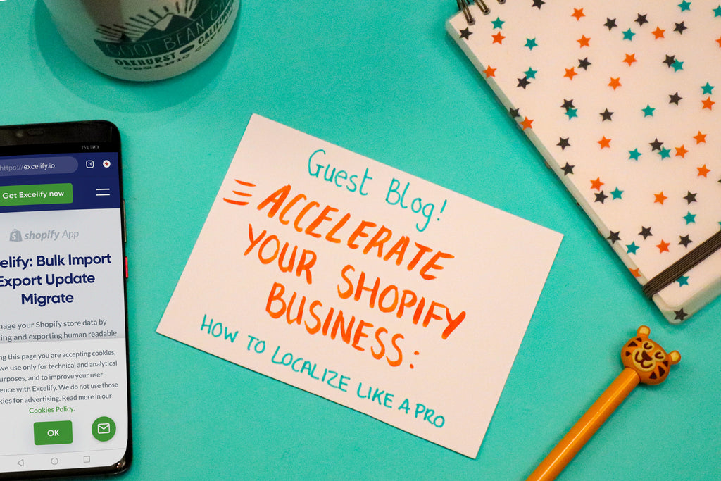 Accelerate your Shopify Business: How to Localize Like a Pro