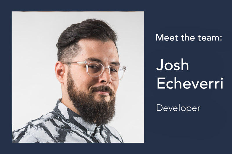Meet the team: Josh Echeverri, Developer